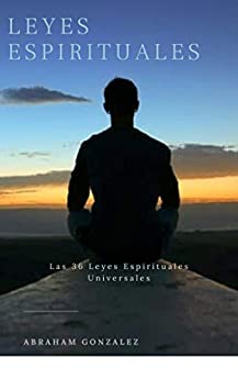 LEYES ESPIRITUALES: Las 36 Leyes Espirituales Universales