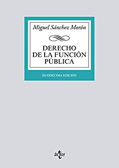 Derecho de la función pública (Derecho – Biblioteca Universitaria de Editorial Tecnos)