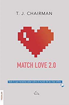 Match Love 2.0: Todo lo que necesitas saber sobre el mundo de las citas online