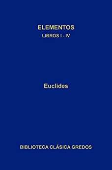 Elementos. Libros I-IV. (Biblioteca Clásica Gredos nº 155)