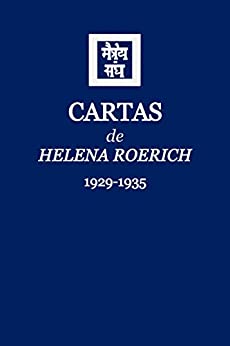 Cartas de Helena Roerich I: 1929-1935