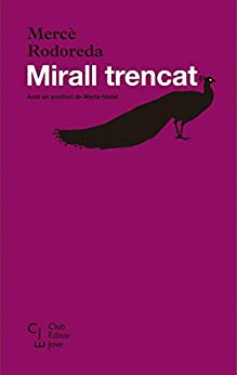 Mirall trencat (Club Editor jove Book 4) (Catalan Edition)