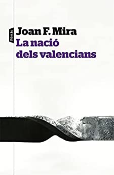 La nació dels valencians (P.VISIONS) (Catalan Edition)