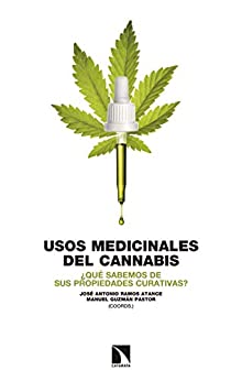 Usos medicinales del cannabis: ¿Qué sabemos de sus propiedades curativas? (Investigación y Debate nº 253)