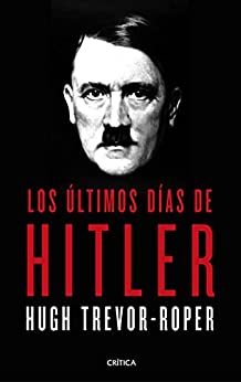 Los últimos días de Hitler (Memoria Crítica)