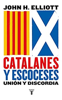 Catalanes y escoceses: Unión y discordia