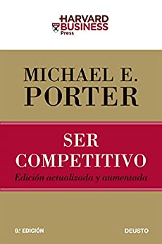 Ser competitivo: Edición actualizada y aumentada (Harvard Business School Press)