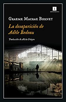 La desaparición de Adèle Bedeau (Impedimenta nº 230)