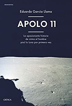 Apolo 11: La apasionante historia de cómo el hombre pisó la Luna por primera vez (Drakontos)