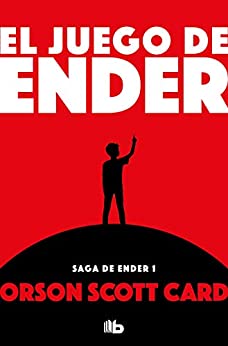 El juego de Ender (Saga de Ender 1): Nº 0 (Ender) (Nueva Edición)