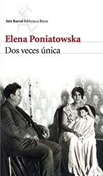 Dos veces única (Edición española) (Biblioteca Breve)
