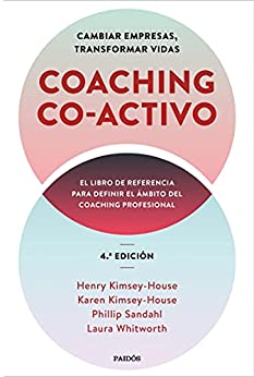 Coaching Co-activo: Cambiar empresas, transformar vidas (Divulgación)