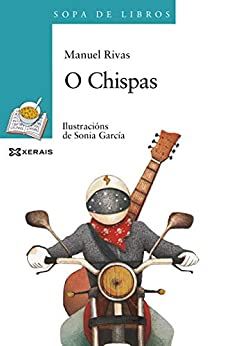 O Chispas (INFANTIL E XUVENIL – SOPA DE LIBROS E-book) (Galician Edition)