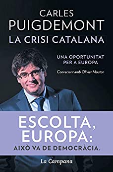 La crisi catalana: Una oportunitat per a Europa (Catalan Edition)