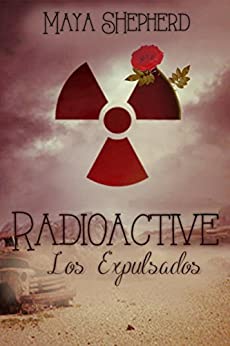 Radioactive - Los Expulsados