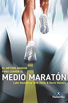 El Método Hanson para correr el medio maratón (Running)