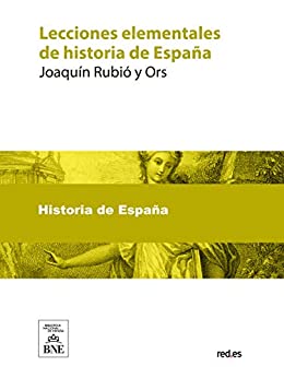Lecciones elementales de historia de España
