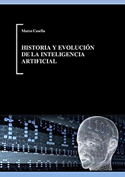 Historia y evolución de la Inteligencia Artificial