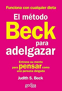 El método Beck para adelgazar (Práctica/Salud)