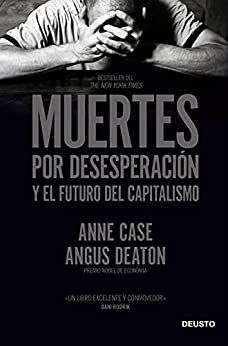 Muertes por desesperación y el futuro del capitalismo (Sin colección)