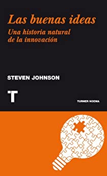 Las buenas ideas. Una historia natural de la innovación (Noema nº 94)
