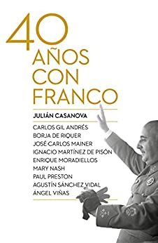 Cuarenta años con Franco (Contrastes)