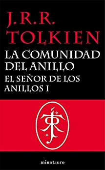 El Señor de los Anillos, I. La Comunidad del Anillo (Biblioteca J. R. R. Tolkien nº 1)