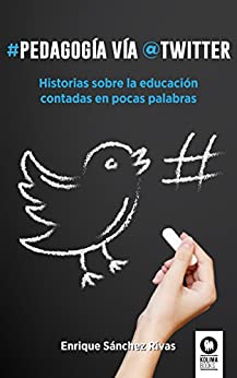 Pedagogía vía Twitter: Historias sobre la educación contadas en pocas palabras