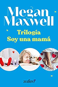 Trilogía Soy una mamá (Romántica)