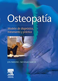 Osteopatía: Modelos de diagnóstico, tratamiento y práctica