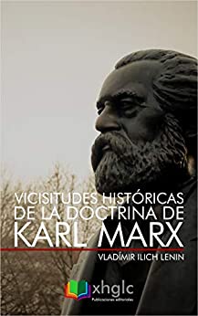 Vicisitudes históricas de la doctrina de Karl Marx