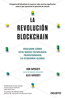La revolución blockchain: Descubre cómo esta nueva tecnología transformará la economía global (Sin colección)