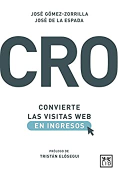 CRO: Convierte las visitas web en ingresos (Acción Empresarial)