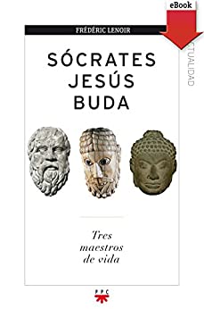 Sócrates, Jesús, Buda (GP Actualidad nº 138)