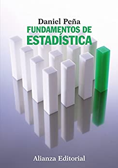 Fundamentos de Estadística (El libro universitario – Manuales nº 125)