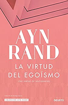 La virtud del egoísmo (Colección Ayn Rand)