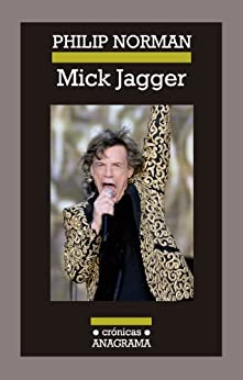 Mick Jagger (Crónicas nº 105)