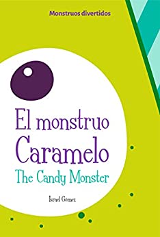 El monstruo Caramelo: The Candy Monster
