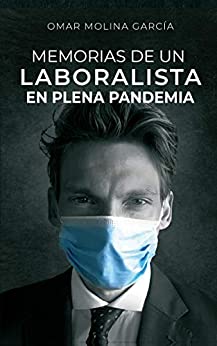 Memorias de un laboralista en plena pandemia