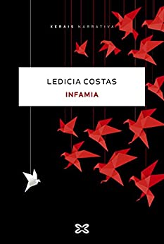 Infamia (EDICIÓN LITERARIA – NARRATIVA E-book) (Galician Edition)