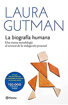 La biografía humana (Edición española): Una nueva metodología al servicio de la indagación personal (Prácticos)