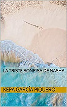 LA TRISTE SONRISA DE NASHA