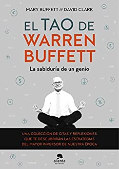 El tao de Warren Buffett: La sabiduría de un genio (Sin colección)