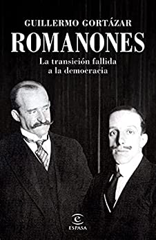 Romanones: La transición fallida a la democracia (NO FICCIÓN)