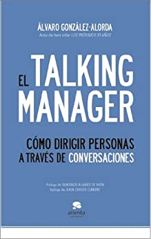 EL TALKING MANAGER. Cómo dirigir personas a través de conversaciones