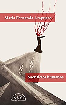 Sacrificios humanos (VOCES / LITERATURA nº 307)