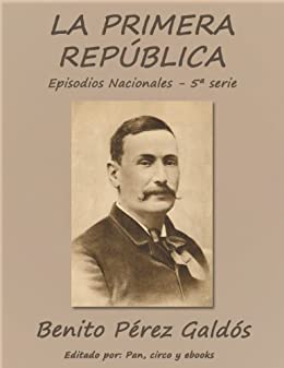 La Primera República (Episodos nacionales)