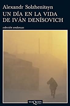 Un día en la vida de Iván Denísovich (Andanzas)