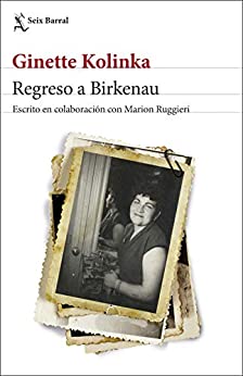 Regreso a Birkenau: Escrito en colaboración con Marion Ruggieri (Los Tres Mundos)