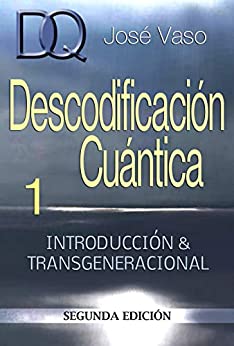 Descodificacion Cuantica : Introduccion y Transgeneracional